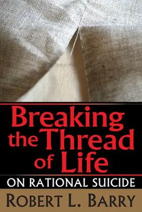 Barry |  Breaking the Thread of Life | Buch |  Sack Fachmedien