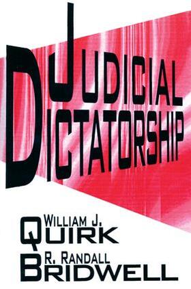 Quirk / Bridwell |  Judicial Dictatorship | Buch |  Sack Fachmedien