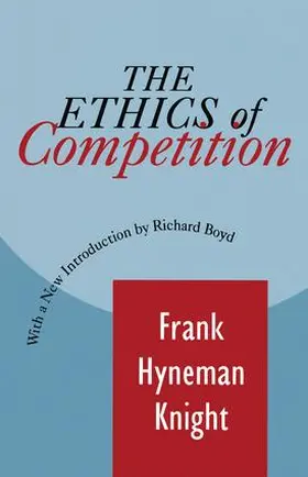 Knight |  The Ethics of Competition | Buch |  Sack Fachmedien