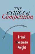 Knight / Drucker |  The Ethics of Competition | Buch |  Sack Fachmedien