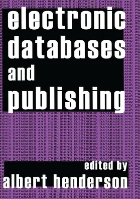 Henderson |  Electronic Databases and Publishing | Buch |  Sack Fachmedien