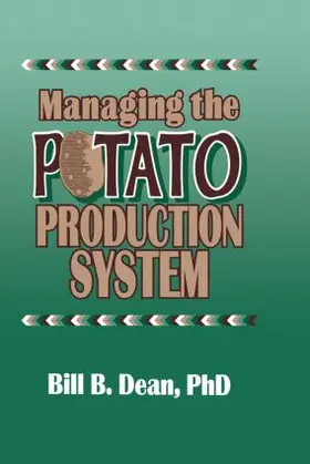 Dean |  Managing the Potato Production System | Buch |  Sack Fachmedien