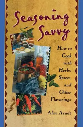 Arndt |  Seasoning Savvy | Buch |  Sack Fachmedien