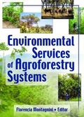 Montagnini / University |  Environmental Services of Agroforestry Systems | Buch |  Sack Fachmedien