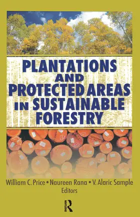 Price / Rana / Sample |  Plantations and Protected Areas in Sustainable Forestry | Buch |  Sack Fachmedien