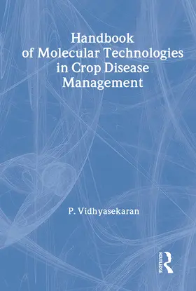 Vidhyasekaran |  Handbook of Molecular Technologies in Crop Disease Management | Buch |  Sack Fachmedien