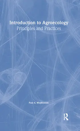 Wojtkowski |  Introduction to Agroecology | Buch |  Sack Fachmedien