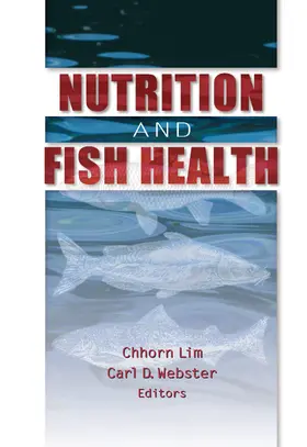 Webster / Lim |  Nutrition and Fish Health | Buch |  Sack Fachmedien