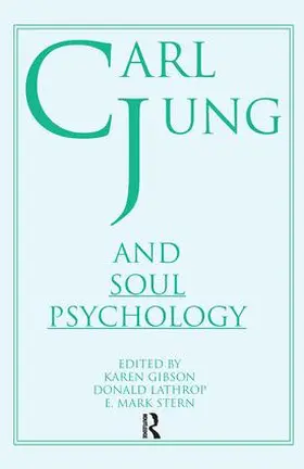 Lathrop / Stern / Gibson |  Carl Jung and Soul Psychology | Buch |  Sack Fachmedien