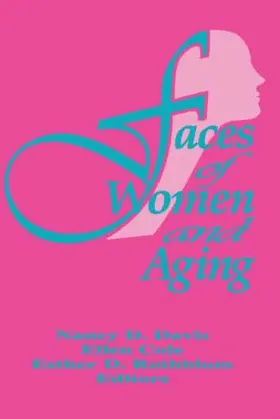 Cole / Rothblum / Davis |  Faces of Women and Aging | Buch |  Sack Fachmedien
