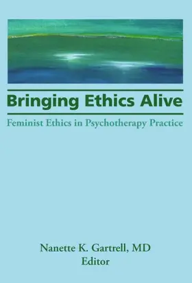 Gartrell |  Bringing Ethics Alive | Buch |  Sack Fachmedien