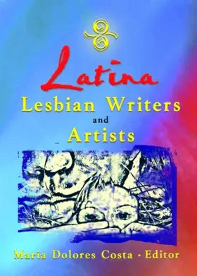 Costa |  Latina Lesbian Writers and Artists | Buch |  Sack Fachmedien