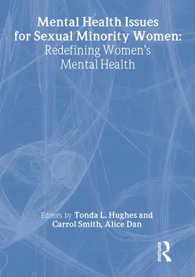 Hughes / Smith / Dan |  Mental Health Issues for Sexual Minority Women | Buch |  Sack Fachmedien