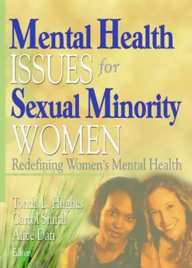 Hughes / Smith / Dan |  Mental Health Issues for Sexual Minority Women | Buch |  Sack Fachmedien