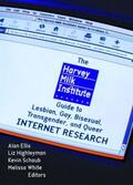 Ellis / White / Schaub |  The Harvey Milk Institute Guide to Lesbian, Gay, Bisexual, Transgender, and Queer Internet Research | Buch |  Sack Fachmedien