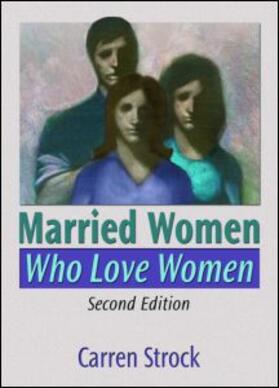 Strock | MARRIED WOMEN WHO LOVE WOMEN 2 | Buch | 978-1-56023-791-4 | sack.de