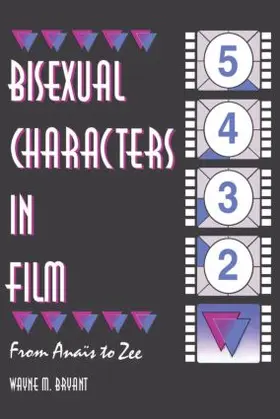 Bryant | Bisexual Characters in Film | Buch | 978-1-56023-894-2 | www.sack.de