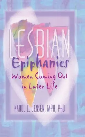 Jensen | Lesbian Epiphanies | Buch | 978-1-56023-964-2 | www.sack.de