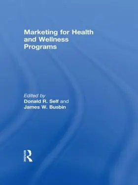Busbin / Self |  Marketing for Health and Wellness Programs | Buch |  Sack Fachmedien