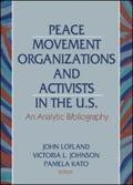 Lofland / Johnson / Kato |  Peace Movement Organizations and Activists in the U.S. | Buch |  Sack Fachmedien