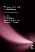 Gilligan / Rogers / Tolman |  Women, Girls & Psychotherapy | Buch |  Sack Fachmedien