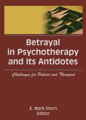 Stern |  Betrayal in Psychotherapy and Its Antidotes | Buch |  Sack Fachmedien