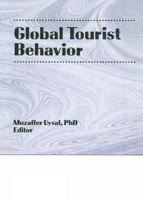 Kaynak / Uysal | Global Tourist Behavior | Buch | sack.de