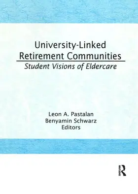 Pastalan / Schwarz |  University-Linked Retirement Communities | Buch |  Sack Fachmedien