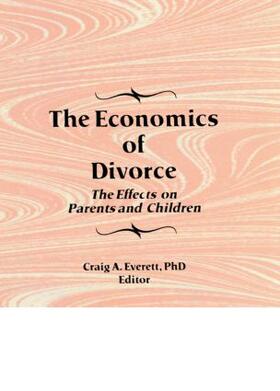 Everett | The Economics of Divorce | Buch | 978-1-56024-694-7 | sack.de