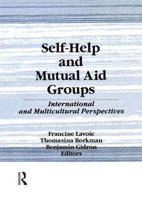 Lavoie / Borkman / Gidron | Self-Help and Mutual Aid Groups | Buch | 978-1-56024-716-6 | sack.de