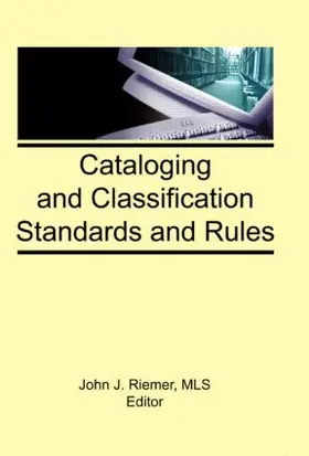 Riemer |  Cataloging and Classification Standards and Rules | Buch |  Sack Fachmedien
