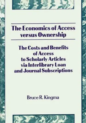 Kingma |  The Economics of Access Versus Ownership | Buch |  Sack Fachmedien