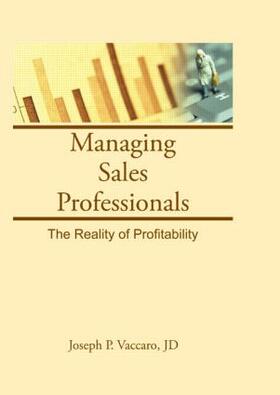 Winston / Vaccaro | Managing Sales Professionals | Buch | 978-1-56024-946-7 | sack.de