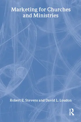 Winston / Stevens / Loudon |  Marketing for Churches and Ministries | Buch |  Sack Fachmedien