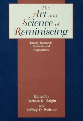 Webster / Haight | The Art and Science of Reminiscing | Buch | 978-1-56032-298-6 | www.sack.de