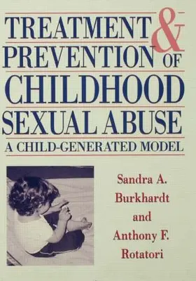 Burkhardt / Rotatori |  Treatment And Prevention Of Childhood Sexual Abuse | Buch |  Sack Fachmedien