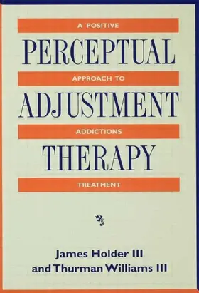 Holder / Williams |  Perceptual Adjustment Therapy | Buch |  Sack Fachmedien