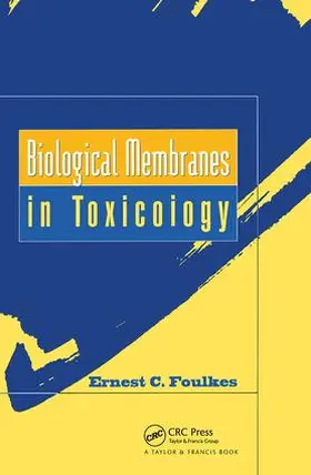 Foulkes |  Biological Membranes in Toxicology | Buch |  Sack Fachmedien