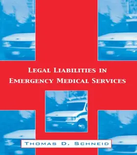 Schneid | Legal Liabilities in Emergency Medical Services | Buch | 978-1-56032-899-5 | www.sack.de