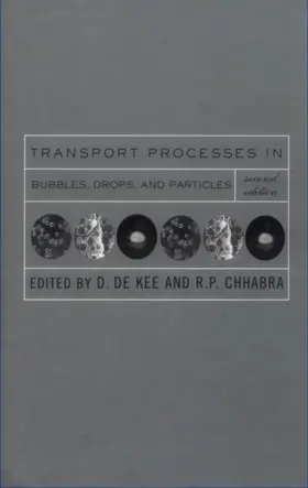 DeKee |  Transport Processes in Bubbles, Drops and Particles | Buch |  Sack Fachmedien