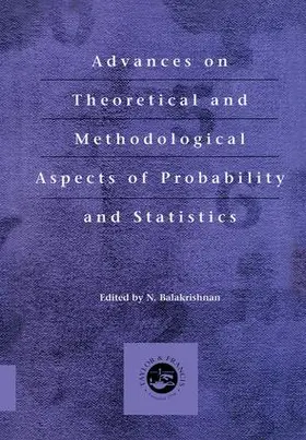 Balakrishnan | Advances on Theoretical and Methodological Aspects of Probability and Statistics | Buch | 978-1-56032-981-7 | www.sack.de