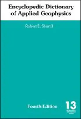 Sheriff |  Encyclopedic Dictionary of Applied Geophysics | Buch |  Sack Fachmedien