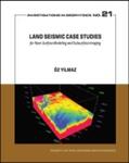 Land Seismic Case Studies for Near-Surface Modeling and Subsurface Imaging | Buch |  Sack Fachmedien
