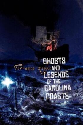 Zepke |  Ghosts and Legends of the Carolina Coasts | eBook | Sack Fachmedien