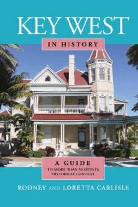 Carlisle |  Key West in History | eBook | Sack Fachmedien