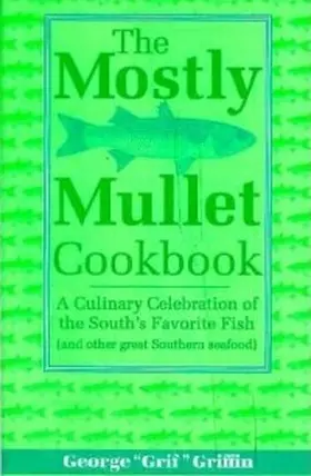 Griffin |  Mostly Mullet Cookbook | eBook | Sack Fachmedien