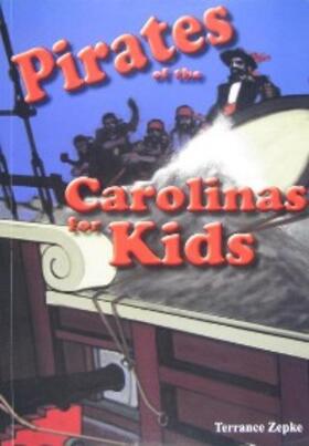 Zepke |  Pirates of the Carolinas for Kids | eBook | Sack Fachmedien