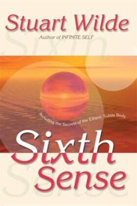 Wilde |  Sixth Sense: Including the Secrets of the Etheric Subtle Body | Buch |  Sack Fachmedien