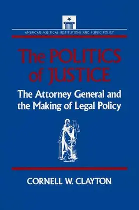Clayton |  The Politics of Justice | Buch |  Sack Fachmedien