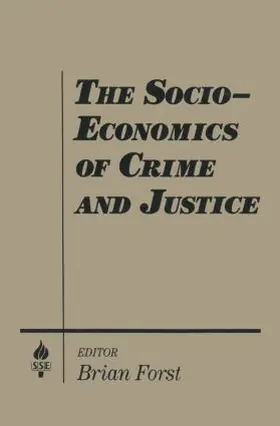 Forst |  The Socio-economics of Crime and Justice | Buch |  Sack Fachmedien